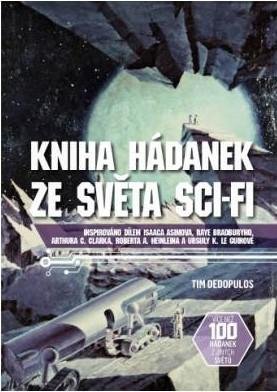 Dedopulos Tim: Kniha hádanek ze světa sci-fi Dedopulos Tim: Kniha hádanek ze světa sci-fi