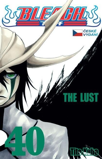 Kubo Tite: Bleach 40: The Lust Kubo Tite: Bleach 40: The Lust