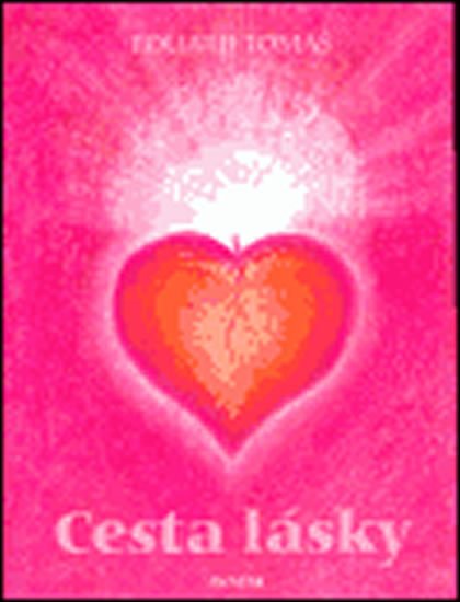 Tomáš Eduard: Cesta lásky Tomáš Eduard: Cesta lásky