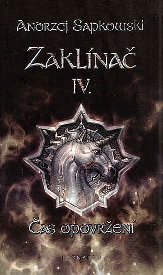 Sapkowski Andrzej: Zaklínač IV. - Čas opovržení Sapkowski Andrzej: Zaklínač IV. - Čas opovržení