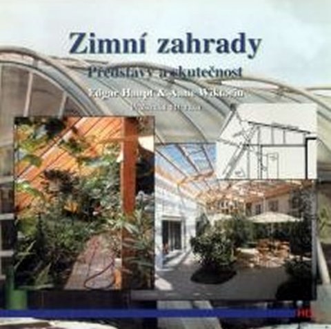 neuveden: Zimní zahrady - Představy a skutečnost