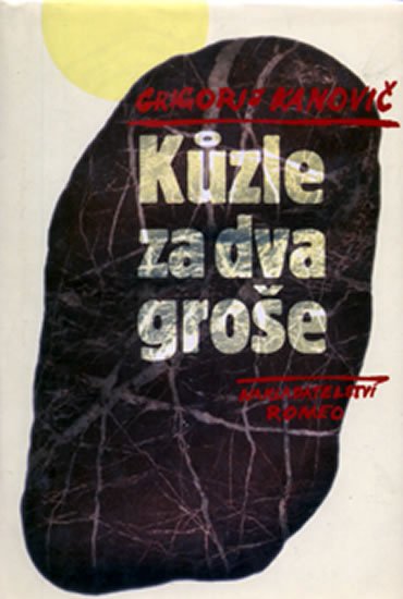Kanovič Grigorij: Kůzle za dva groše Kanovič Grigorij: Kůzle za dva groše