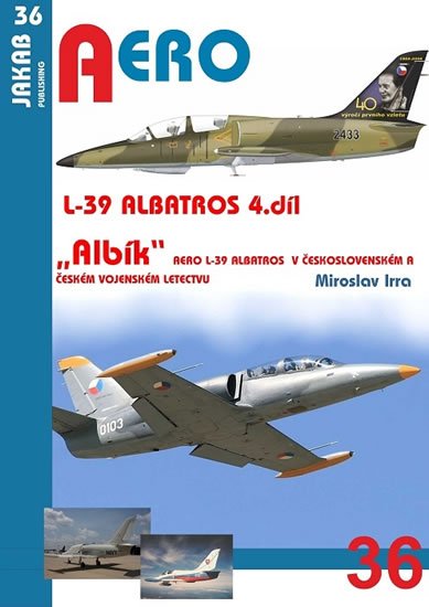 Irra Miroslav: Albatros L-39 - 4.díl Irra Miroslav: Albatros L-39 - 4.díl