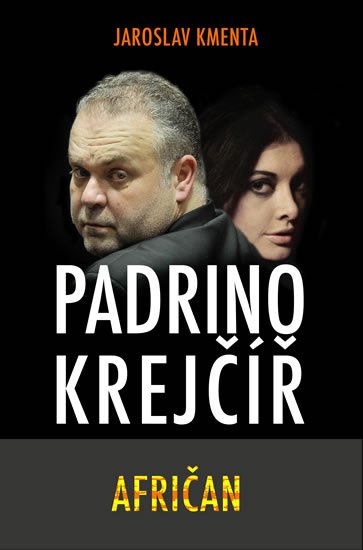 Kmenta Jaroslav: Padrino Krejčíř - Afričan Kmenta Jaroslav: Padrino Krejčíř - Afričan