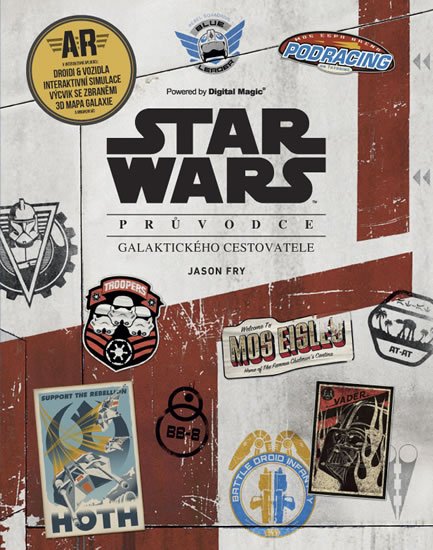 Fry Jason: STAR WARS Průvodce galaktického cestovatele