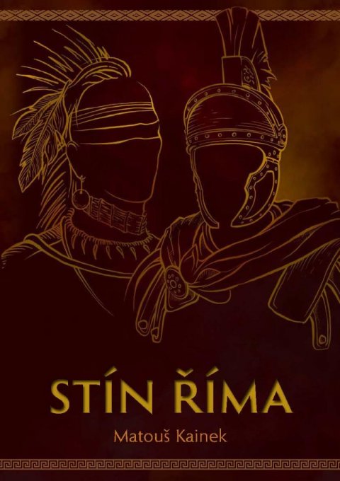 Kainek Matouš: Stín Říma Kainek Matouš: Stín Říma