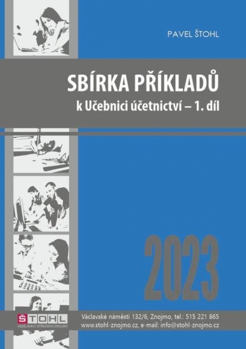 Štohl Pavel: Sbírka příkladů k učebnici účetnictví I. díl 2023