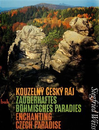 Weiss Siegfried: Kouzelný Český ráj