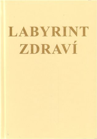 Fago Jana: Labyrint zdraví