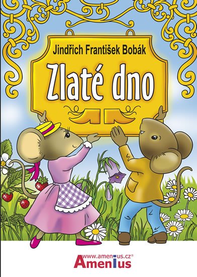 Bobák Jindřich František: Zlaté dno