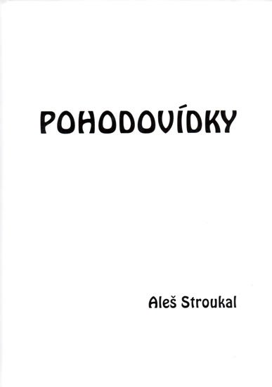 Stroukal Aleš: Pohodovídky