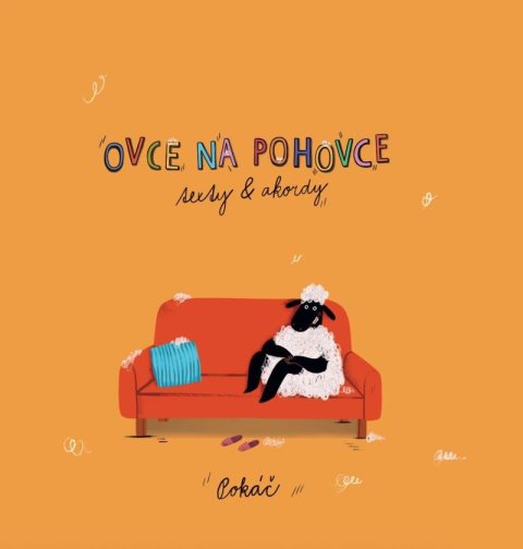 Pokáč: Ovce na pohovce - Texty a akordy Pokáč: Ovce na pohovce - Texty a akordy