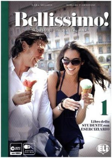 Ballarin Elena: Bellissimo! 1 - A1 Libro dello studente con Eserciziario + Audio CD