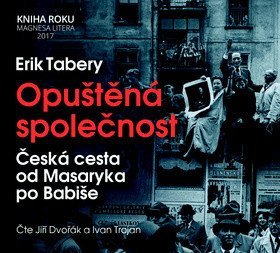 Tabery Erik: Opuštěná společnost - CD (Čte Jiří Dvoř - audiokniha
