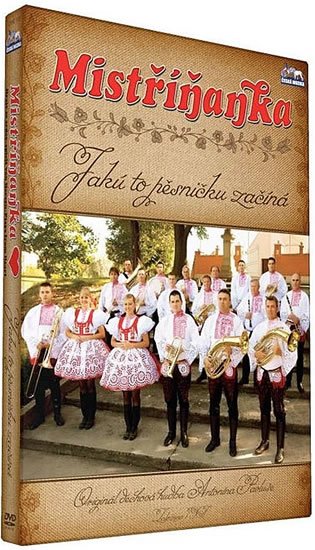 neuveden: Mistříňanka - Jaků to pesničku začíná - DVD neuveden: Mistříňanka - Jaků to pesničku začíná - DVD