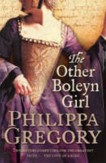 Gregory Philippa: The Other Boleyn Girl