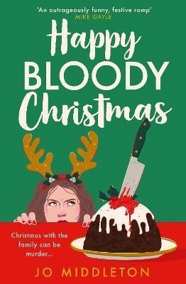 Middleton Jo: Happy Bloody Christmas