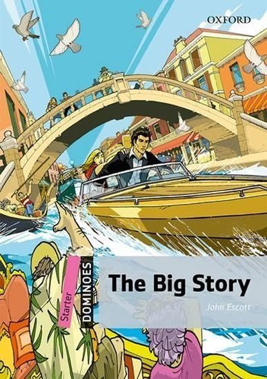 Escott John: Dominoes Starter the Big Story (2nd)