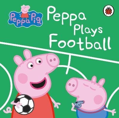 Various: Peppa Pig: Peppa Plays Football Various: Peppa Pig: Peppa Plays Football