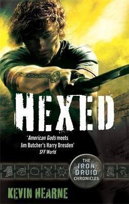 Hearne Kevin: Hexed: The Iron Druid Chronicles