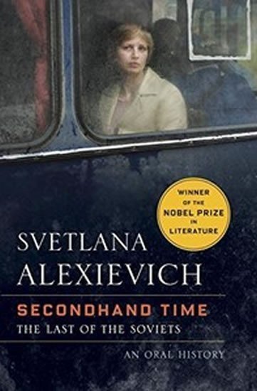Alexijevičová Světlana: Secondhand Time