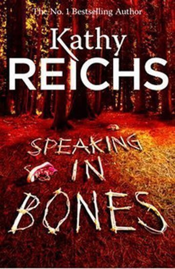 Reichs Kathy: Speaking in Bones