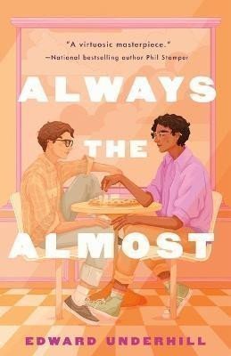 Underhill Edward: Always the Almost
