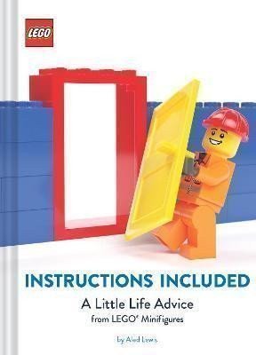 LEGO: LEGO: Instructions Included / A Little Life Advice from LEGO Minifigures