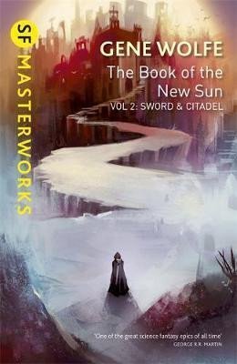 Wolfe Gene: The Book of the New Sun: Volume 2 : Sword and Citadel