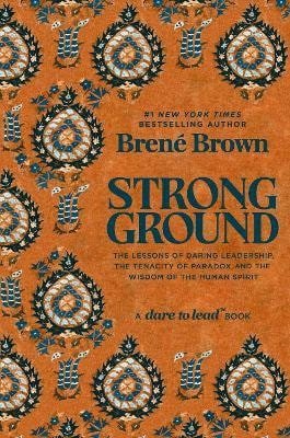 Brown Brene: Strong Ground
