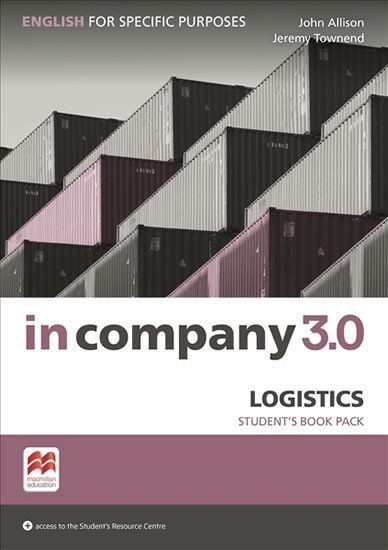 Allison John: In Company 3.0: Logistics Student´s Pack