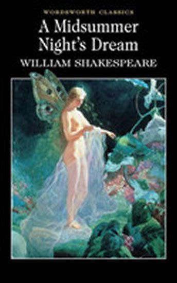 Shakespeare William: A Midsummer Night´s Dream