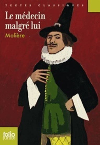 Moliere: Le médecin malgré lui