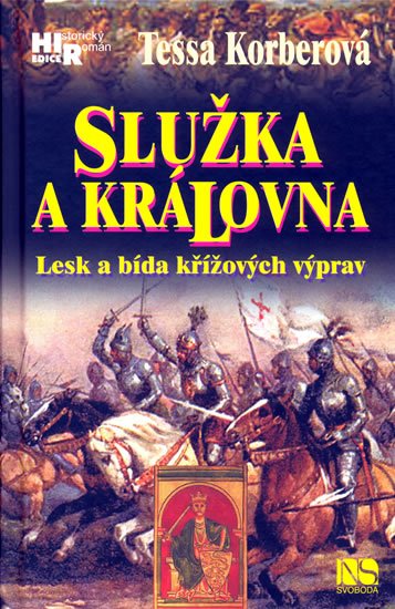 Korberová Tessa: Služka a královna Korberová Tessa: Služka a královna