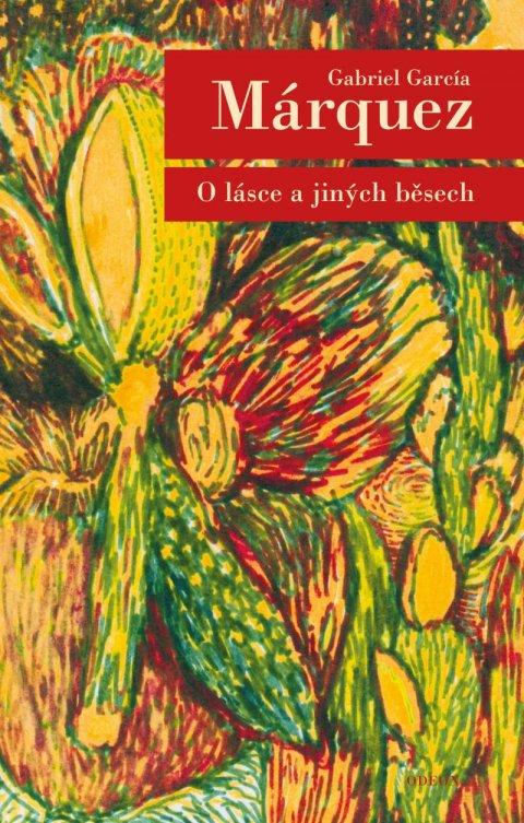 Márquez Gabriel García: O lásce a jiných běsech Márquez Gabriel García: O lásce a jiných běsech