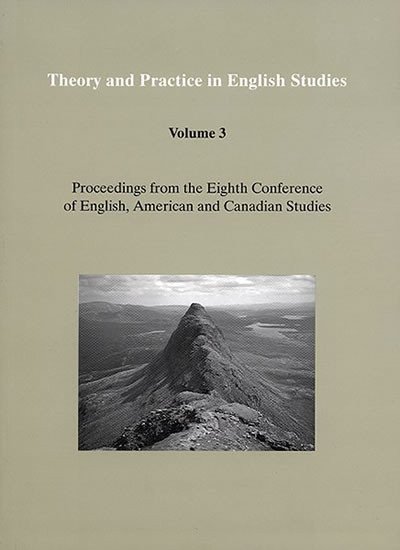 Chovanec Jan: Theory and Practice in English Studies. Volume 3: Proceedings from the Eigh