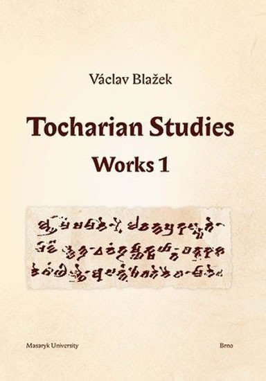 Blažek Václav: Tocharian Studies: Works 1