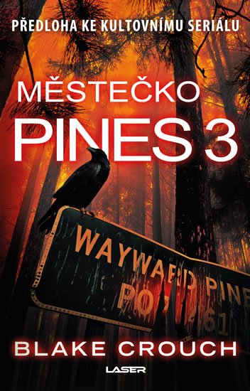 Crouch Blake: Městečko Pines 3