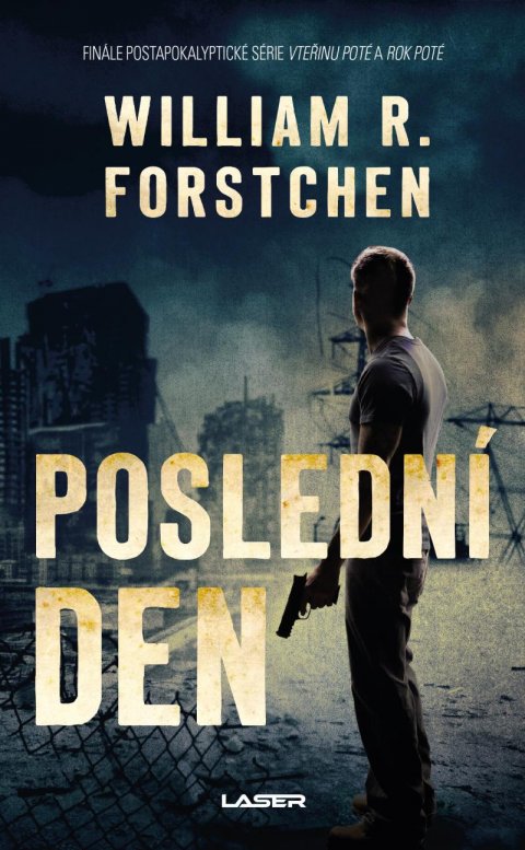 Forstchen William R.: Poslední den Forstchen William R.: Poslední den