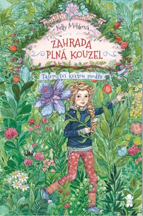 Möhleová Nelly: Zahrada plná kouzel: Tajemství kvetou modře