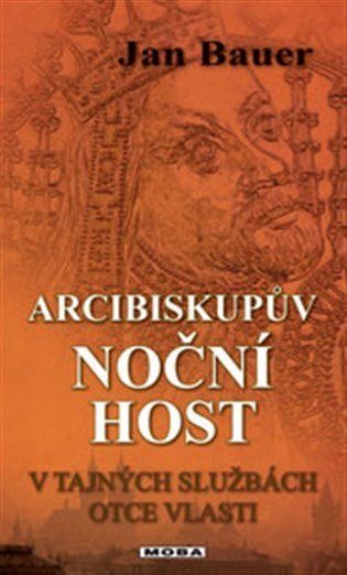 Bauer Jan: Arcibiskupův noční host
