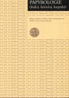 Dostálová Růžena: Papyrologie řecká, latinská, koptská