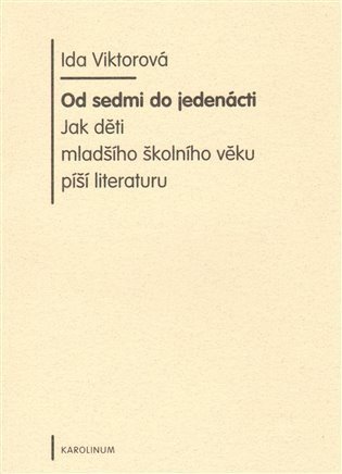 Viktorová Ida: Od sedmi do jedenácti