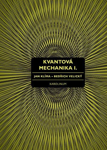 Klíma Jan: Kvantová mechanika I.