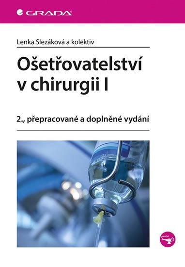 kolektiv autorů: Ošetřovatelství v chirurgii I