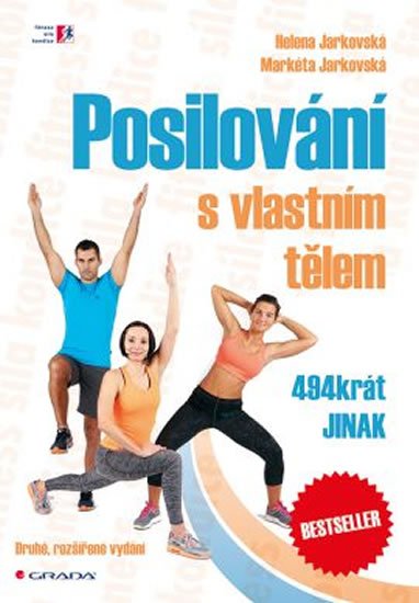 Jarkovská Helena: Posilování s vlastním tělem 494krát jinak Jarkovská Helena: Posilování s vlastním tělem 494krát jinak