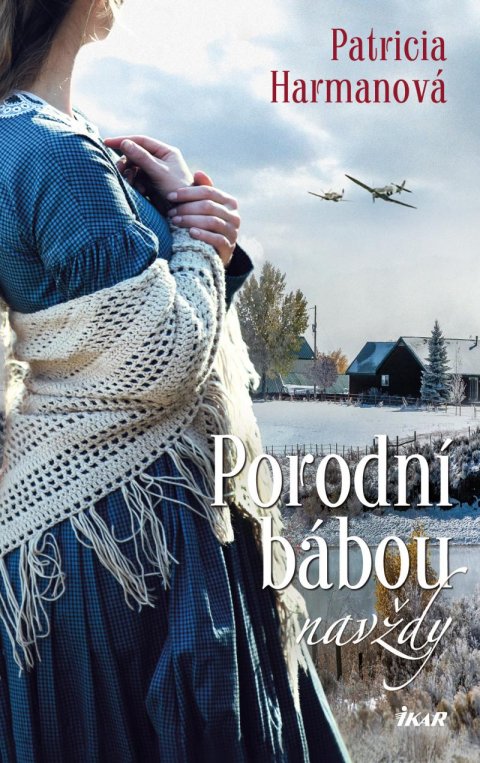 Harmanová Patricia: Porodní bábou navždy Harmanová Patricia: Porodní bábou navždy
