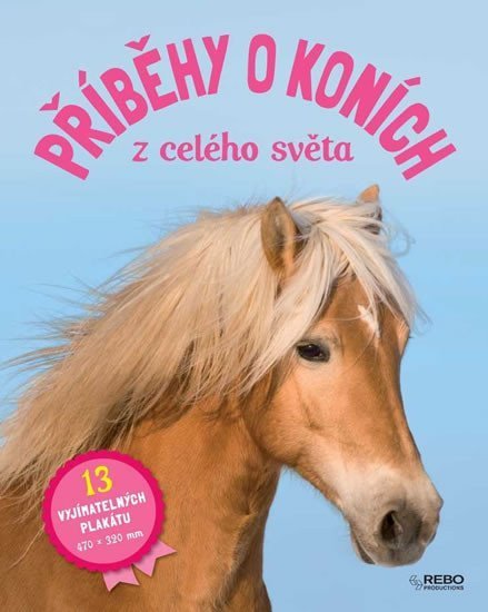 neuveden: Příběhy o koních z celého světa (13 vyjímatelných plakátů)