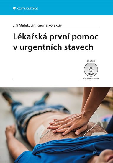 Málek Jiří: Lékařská první pomoc v urgentních stavech