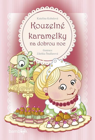 Kubalová Kateřina: Kouzelné karamelky na dobrou noc
